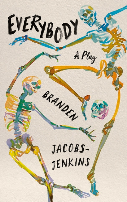 Paperback of "Everybody" by Theatre Communications Group, featuring the book's front cover with colorful artwork and title.