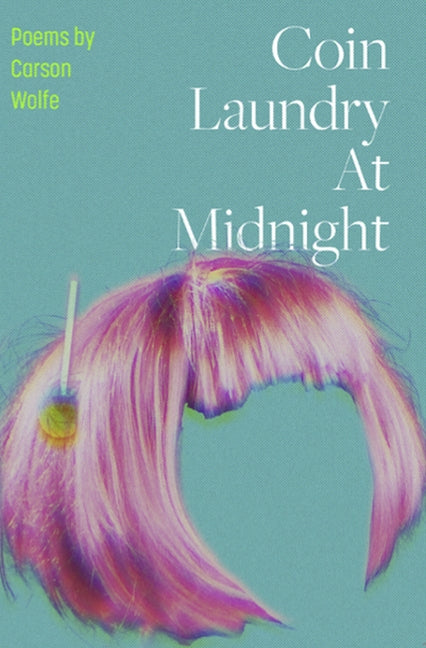 Paperback of "Coin Laundry at Midnight" by Button Poetry, featuring the book cover with artistic typography and imagery.