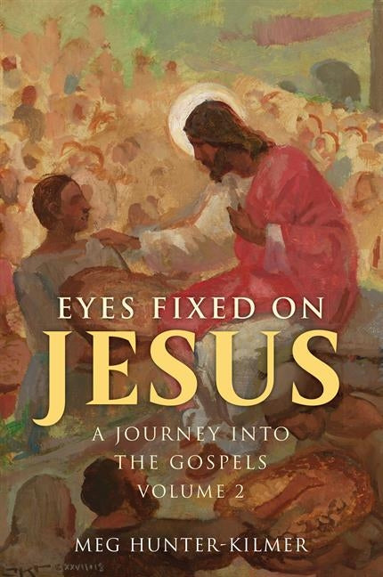 Paperback copy of "Eyes Fixed on Jesus, Vol. 2: A Journey Into the Gospels" by Our Sunday Visitor, showing the book cover.