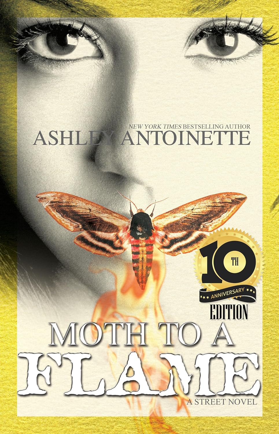 Moth to a Flame: Tenth Anniversary Edition - SureShot Books Publishing LLC