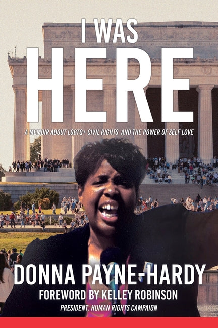 Paperback book titled "I Was Here" by Booklogix, featuring a cover about LGBTQ+ civil rights and self-love.
