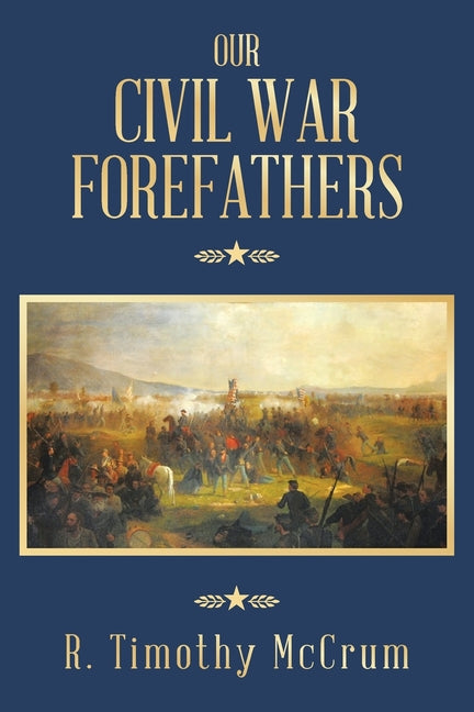 Paperback book titled "Our Civil War Forefathers" by Archway Publishing, showing a historical cover image with Civil War imagery.