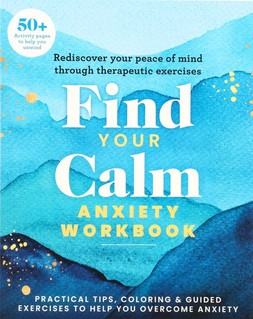 Paperback Find Your Calm Anxiety Workbook by Thunder Bay Press with calming design and exercises for stress relief.