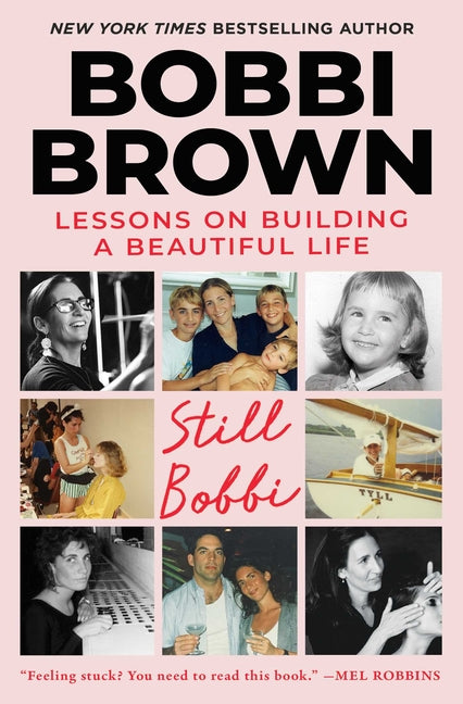 Paperback copy of "Still Bobbi: Lessons on Building a Beautiful Life" by Scribner Book Company with book cover image.