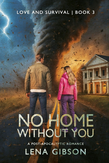 Paperback copy of "No Home Without You: A Post-Apocalyptic Romance" by Black Rose Writing, featuring the book cover.