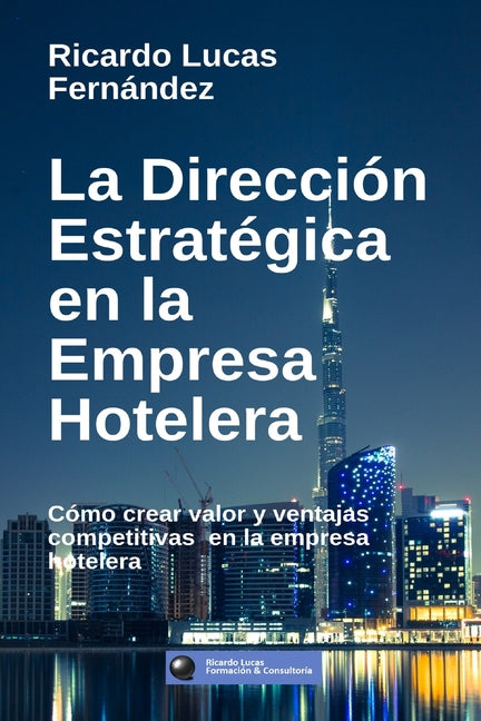 Paperback book titled "La Dirección Estratégica en la Empresa Hotelera" by Blurb, showing a cover with hotel management themes.