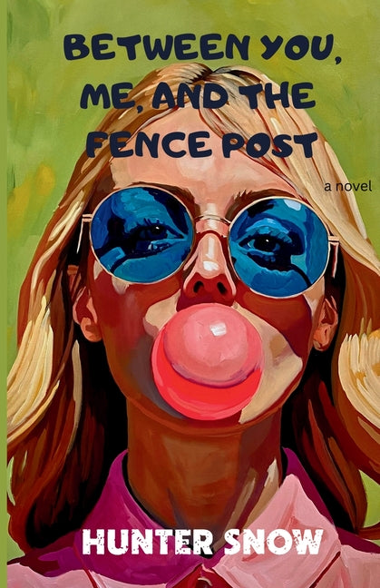Paperback of "Between You, Me, and the Fence Post" by Tellwell Publishing, showing the book cover with title and author details.