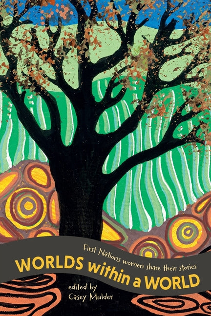 Paperback book titled "Worlds Within a World" by Fremantle Press featuring First Nations women sharing their stories.