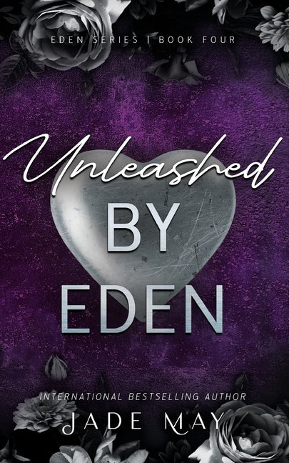 Paperback of Unleashed by Eden: A Brother's Best Friend Rockstar Romance by Jade/May, showing the book cover with title and author.