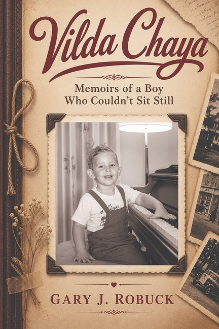 Paperback of "Vilda Chaya: Memoirs of a Boy Who Couldn't Sit Still" by Gary Robuck Publishing, showing the book cover and title.