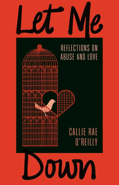 Paperback book titled "Let Me Down: Reflections on Abuse and Love" by ECW Press, featuring a cover with reflective artwork.