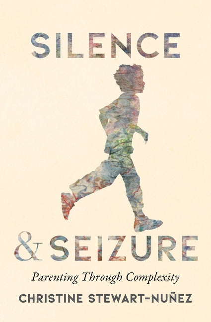 Paperback book titled "Silence and Seizure: Parenting Through Complexity" by Wilfrid Laurier University Press, cover with abstract design.