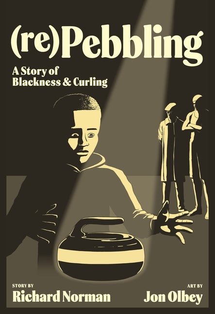 Paperback of "(Re)Pebbling: A Story of Blackness and Curling" by University of Regina Press, featuring the book cover with title and author.