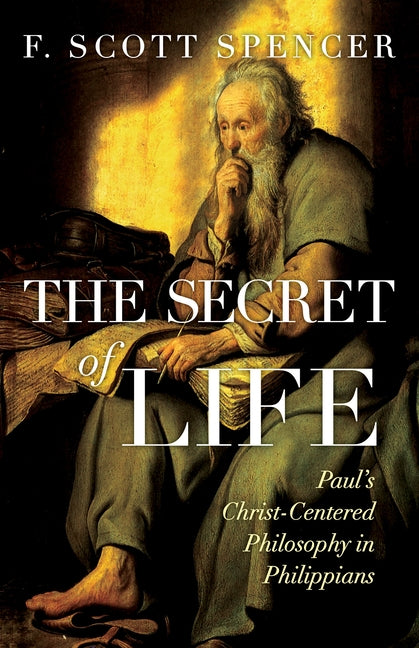 Paperback book titled "The Secret of Life: Paul's Christ-Centered Philosophy in Philippians" by Abingdon Press, cover with religious imagery.