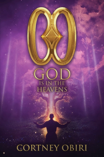Paperback of "God Is in the Heavens" by Cortney Obiri showing the book cover with celestial artwork and title text.