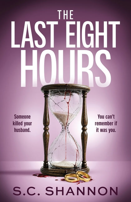 Paperback of The Last Eight Hours by Joffe Books Ltd, featuring the book cover with title and author branding.