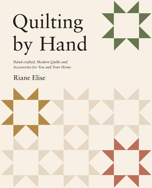 Paperback book titled "Quilting by Hand" featuring modern handcrafted quilts and accessories, published by Quadrille Publishing.