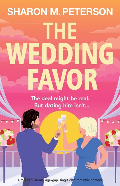 Paperback of The Wedding Favor by Bookouture, a humorous age-gap romantic comedy featuring a single dad on the cover.