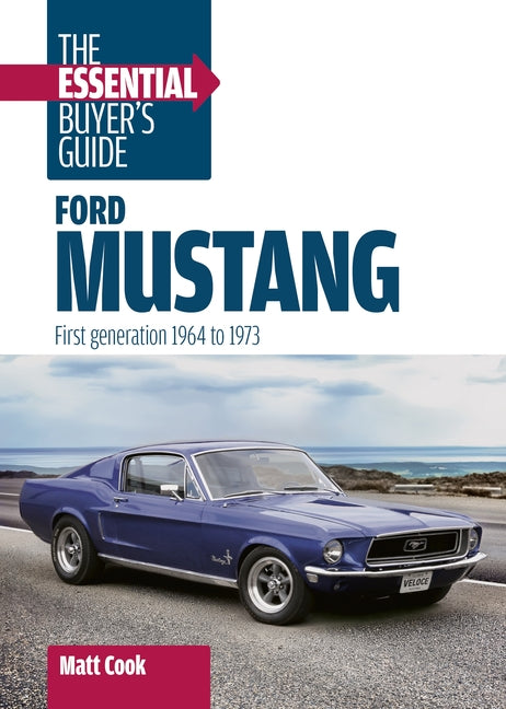 Paperback book titled Ford Mustang: The Essential Buyer's Guide for first-generation models 1964-1973, published by Veloce Publishing.