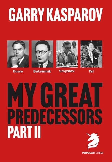 Paperback book cover of "My Great Predecessors 2" by Popular Chess, featuring images of Euwe, Botvinnik, Smyslov, and Tal.