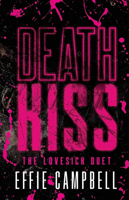 Paperback of Death Kiss by Effie Campbell, featuring a dark, atmospheric cover with eerie artwork.