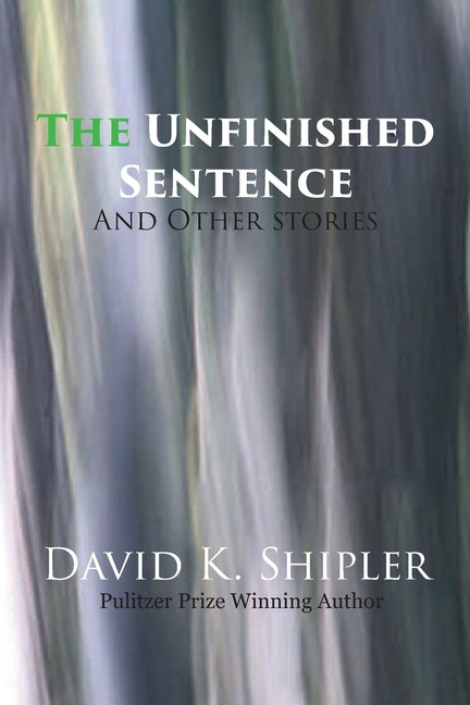 Paperback of "The Unfinished Sentence and Other Stories" by North Country Press, showing the book cover with title and author.