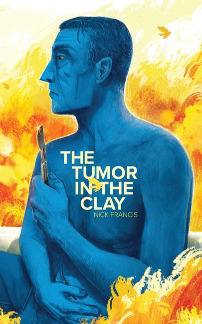Paperback book titled "The Tumor in the Clay" by Driftwood Press, showing the cover with abstract artwork and title text.