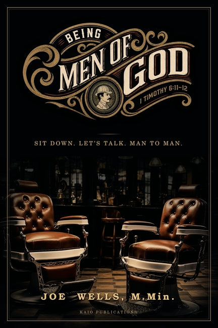 Paperback titled "Being Men of God: Sit Down. Let's Talk. Man to Man" by Kaio Publications, Inc., featuring a thoughtful cover design.