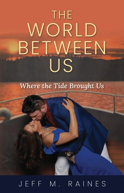 Paperback copy of "The World Between Us: Where The Tide Brought Us" by Cre Companies, LLC, showing the book cover with title and author.