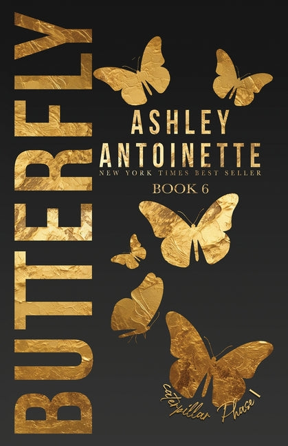 Paperback Butterfly 6: Phase One by Ashley Antoinette, featuring a colorful cover with a butterfly and caterpillar illustration.