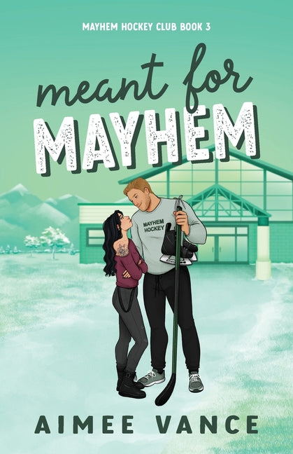Paperback of "Meant for Mayhem," a small town single dad hockey romance novel by Revel Books, showing the front cover.