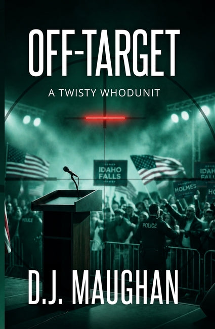 Paperback of Off-Target: A twisty whodunit mystery novel by Hulyeseg Publishing, featuring a suspenseful cover design.