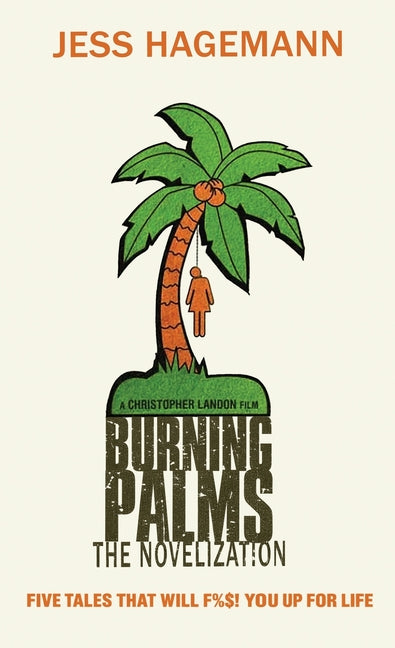 Paperback edition of Burning Palms: The Novelization by Encyclopocalypse Publications, with cover art featuring palm trees and flames.
