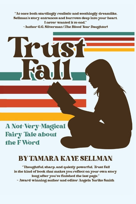 Paperback of "Trust Fall: A Not-Very-Magical Fairy Tale About The F Word" by Gnashing Teeth Publishing, showing the book cover.