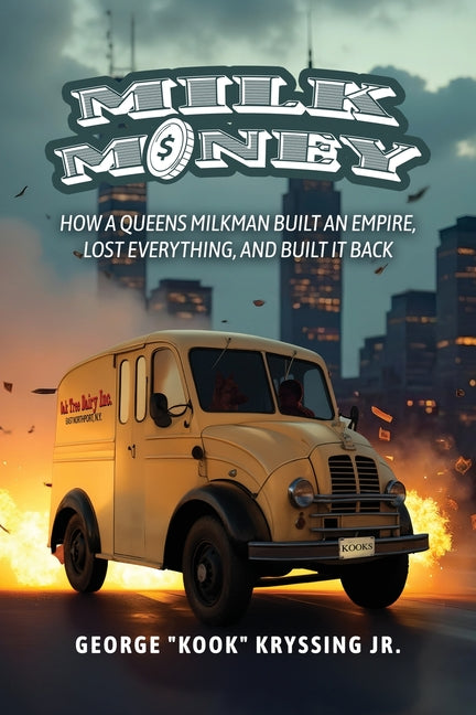 Paperback book titled "Milk Money" by Thought Leaders Press, featuring a cover with images of a milkman and Queens skyline.