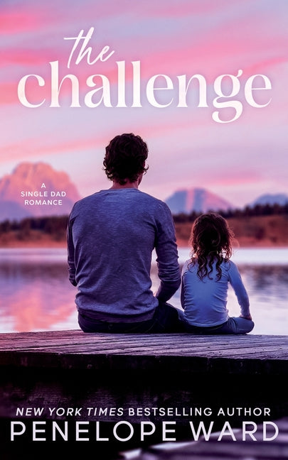 Paperback of The Challenge: A Single Dad Romance by Penelope Ward Books Inc., featuring the book cover with title and author.