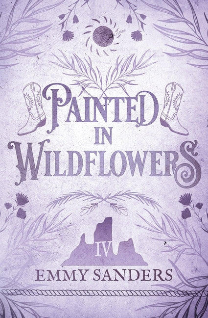 Paperback of Painted in Wildflowers by Emmy Sanders, the fourth book in The Darling Brothers series, with an alternate cover design.