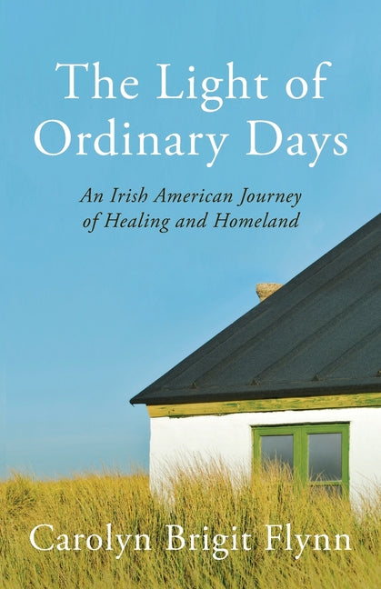 Paperback of "The Light of Ordinary Days," an Irish American journey of healing and homeland by GFB, featuring the book cover.