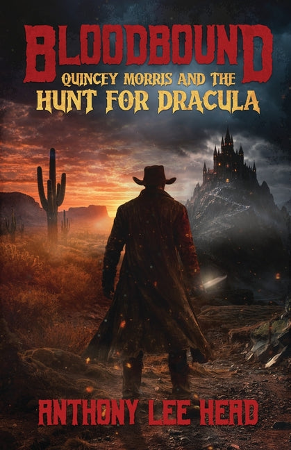 Paperback edition of Bloodbound: Quincey Morris and the Hunt for Dracula by Crystal Lake Publishing, featuring dark, mysterious cover art.