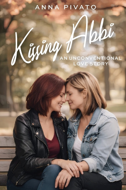 Paperback of "Kissing Abbi: An Unconventional Love Story" by Mission Point Press, showing the book cover with colorful artwork.