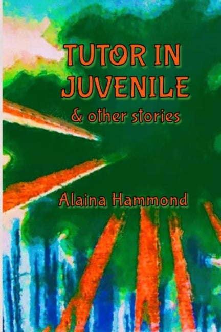 Paperback of "Tutor in Juvenile and Other Stories" by Half Inch Press, featuring the book cover with title and author details.