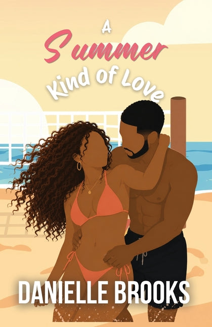 Paperback of "A Summer Kind of Love" by Danielle Brooks Writes, showing the book cover with colorful summer-themed design.
