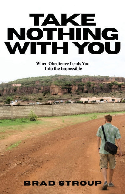 Paperback of "Take Nothing With You" by Presence Pioneers Media, showing the book cover with title and author details.