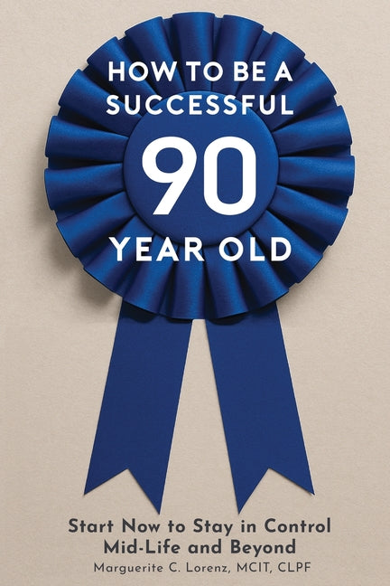 Paperback book titled "How To Be A Successful Ninety-Year-Old" by Expert Authority Effect, showing the front cover with colorful design.