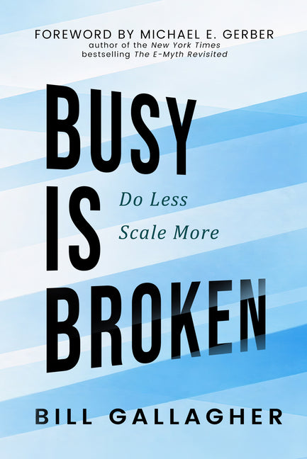 Paperback of "Busy Is Broken: Do Less, Scale More" by Empower Press showing the book cover with title and author.