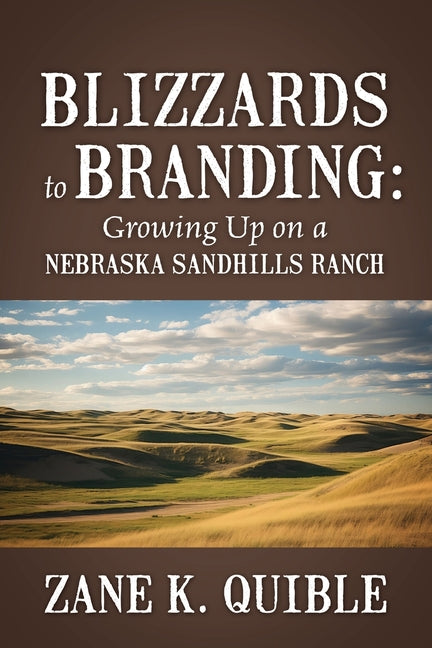 Paperback book titled "Blizzards to Branding" by Outskirts Press, featuring a rural Nebraska Sandhills Ranch scene on the cover.