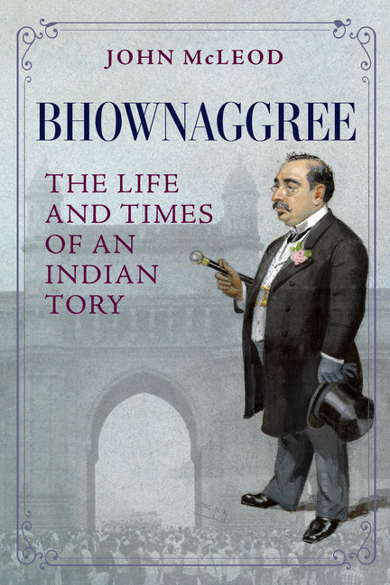 Paperback book titled "Bhownaggree: The Life and Times of an Indian Tory" by University Press of Kentucky, showing the cover design.