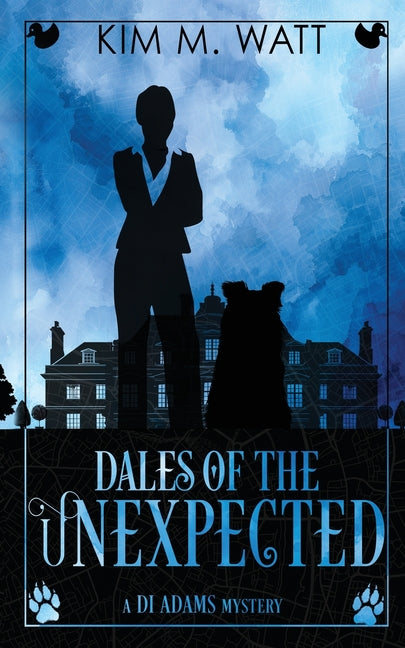 Paperback of Dales of the Unexpected by Kim Watt featuring urban fantasy with magic, menace, and snark set in Yorkshire.