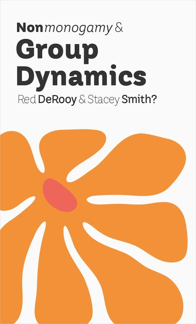 Paperback book titled "Nonmonogamy and Group Dynamics" from Thornapple Press, featuring a cover design related to relationship guides.