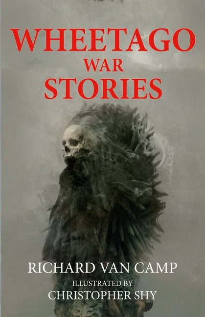 Paperback of Wheetago War Stories by Renegade Arts Entertainment featuring cover art with Native American warrior illustrations.